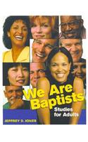 We Are Baptists