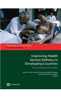 Improving Health Service Delivery in Developing Countries: From Evidence to Action