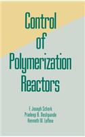 Control of Polymerization Reactors