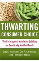 Thwarting Consumer Choice