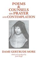 Poems and Counsels on Prayer and Contemplation
