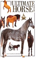 Ultimate Horse Book (The Ultimate)