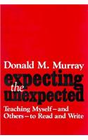 Expecting the Unexpected: Teaching Myself and Others to Read and Write