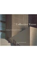 Collective Vision – Creating a Contemporary Art Museum