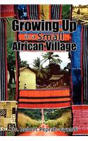 Growing Up in A Small African Village