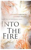 Into the Fire