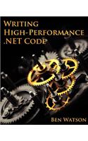 Writing High-performance .net Code