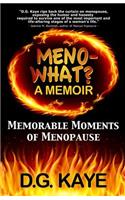 Meno-What? a Memoir