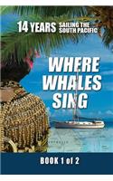 Where Whales Sing: Book 1 of 2