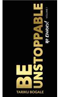 Be Unstoppable