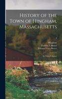 History of the Town of Hingham, Massachusetts