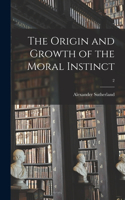 Origin and Growth of the Moral Instinct; 2