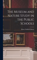 Museum and Nature Study in the Public Schools