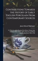Contributions Towards the History of Early English Porcelain From Contemporary Sources