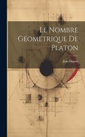 Le Nombre Géométrique de Platon