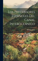 Precursores Españoles del Canal Interoceánico