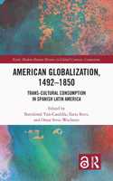 American Globalization, 1492–1850