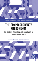 The Cryptocurrency Phenomenon