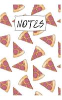 Notes: Cute Pizza Notebook/Journal for Adults/Children Fastfood Lovers to Writing (6x9 Inch. 15.24x22.86 cm.) College Ruled Lined Paper 120 Blank Pages (WH