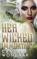 Her Wicked Immortals