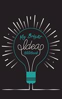 My Bright Ideas Notebook: Lined notebook for capturing all your best and brightest ideas