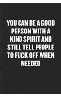 You Can Be a Good Person and Still Tell People to Fuck Off