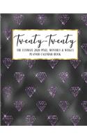 Twenty - Twenty The Ultimate 2020 Pixel Monthly & Weekly Planner Calendar Book