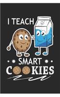 I Teach Smart: Cookies Schullehrer Notizbuch liniert DIN A5 - 120 Seiten für Notizen, Zeichnungen, Formeln - Organizer Schreibheft Planer Tagebuch