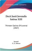 Decii Junii Juvenalis Satirae XIII