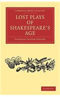 Lost Plays of Shakespeare's Age