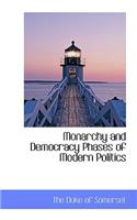Monarchy and Democracy Phases of Modern Politics