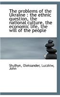 The Problems of the Ukraine