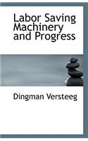 Labor Saving Machinery and Progress