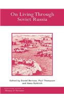 On Living through Soviet Russia