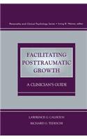 Facilitating Posttraumatic Growth