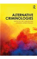 Alternative Criminologies