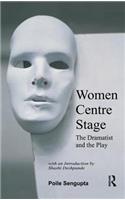 Women Centre Stage