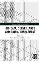 Big Data, Surveillance and Crisis Management