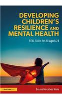 Developing Children’s Resilience and Mental Health