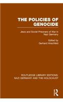 Policies of Genocide (Rle Nazi Germany & Holocaust)