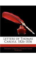 Letters of Thomas Carlyle, 1826-1836