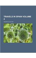 Travels in Spain Volume 4