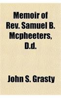 Memoir of REV. Samuel B. McPheeters, D.D.