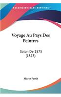 Voyage Au Pays Des Peintres