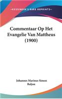 Commentaar Op Het Evangelie Van Mattheus (1900)