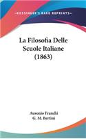 La Filosofia Delle Scuole Italiane (1863)