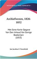Archiefwezen, 1826-1852
