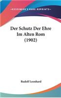 Der Schutz Der Ehre Im Alten ROM (1902)