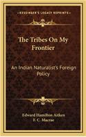 Tribes On My Frontier