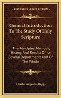 General Introduction To The Study Of Holy Scripture